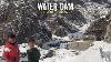Must Beautiful Dam In Parachinar Water Dam Pakistan Travel To Snowy Mountain